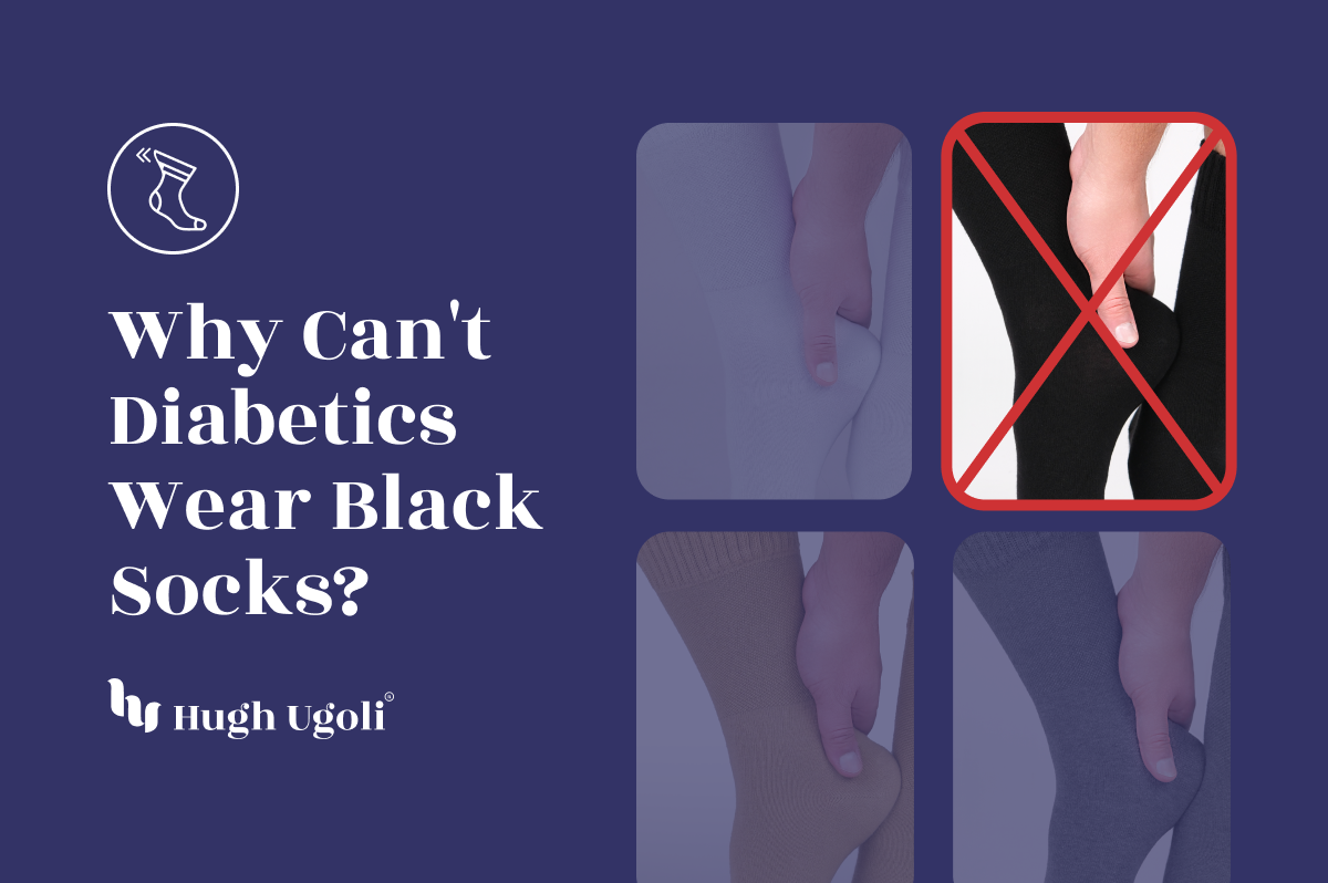 Why Can't Diabetics Wear Black Socks – Hugh Ugoli Socks