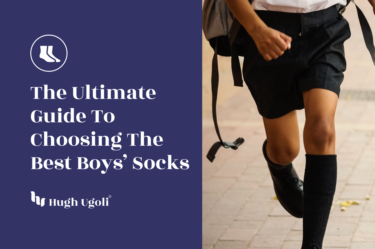 The Ultimate Guide To Choosing The Best Boys Socks Hugh Ugoli Socks 6646